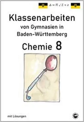 Image de Chemie 8 Klassenarbeiten von Gymnasien in Baden-Württemberg mit Lösungen