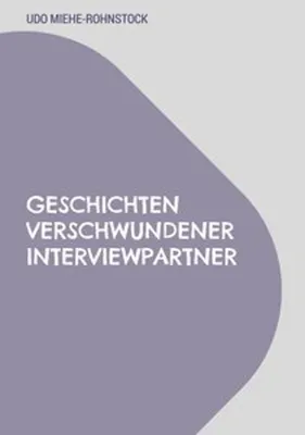Produktbild von Geschichten verschwundener Interviewpartner