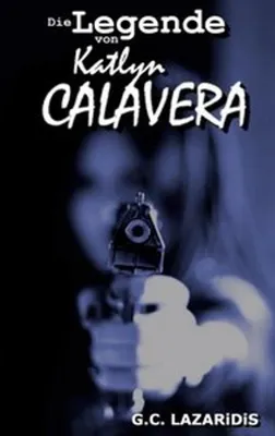 Obrázok produktu pre Die Legende von Katlyn Calavera