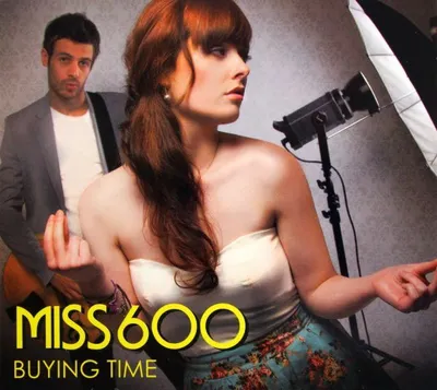 Image de Miss 600 : Buying Time (digipack)