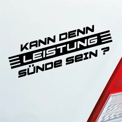Produktbild von Auto Aufkleber Kann denn Leistung Sünde sein? Tuning 15x4,5 cm Schwarz Glanz Sticker Heckscheibenaufkleber
