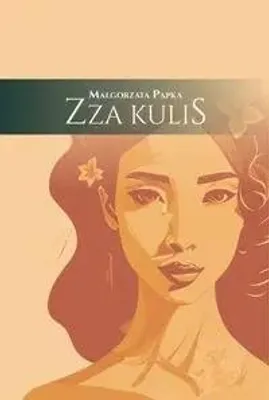 Zdjęcie produktu dla Zza kulis - MAŁGORZATA PAPKA