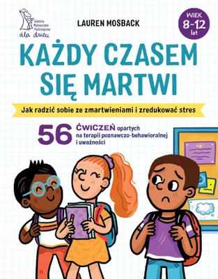 Obrázek produktu pro Każdy czasem się martwi - Lauren Mosback (Buch auf Polnisch)