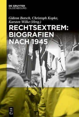 Obrázek produktu pro Rechtsextrem: Biografien nach 1945