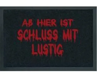 Produktbild von Fußmatte- Ab hier ist Schluss mit Lustig, Spruch Matte