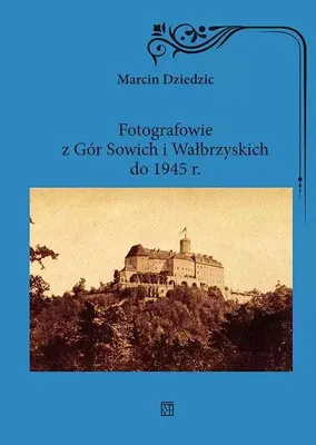 Image de Photographes des monts Owl et Walbrzych jusqu'en 1945.