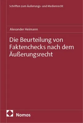 Produktbild von Die Beurteilung von Faktenchecks nach dem Äußerungsrecht