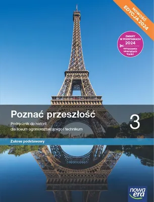 Obrázok produktu pre Poznać przeszłość 3. Podręcznik do historii dla liceum ogólnokształcącego i technikum. Zakres podstawowy. Edycja 2024