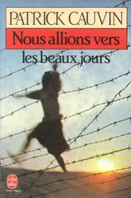 Image de Cauvin Patrick - Nous Allions Vers Les Beaux Jours