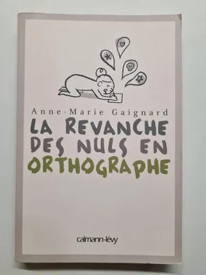 Image de La Revanche des nuls en orthographe