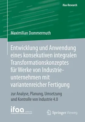 Obrázok produktu pre Entwicklung und Anwendung eines konsekutiven integralen Transformationskonzeptes für Werke von Industrieunternehmen mit variantenreicher Fertigung