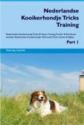 Produktbild von Nederlandse Kooikerhondje Tricks  Training  Nederlandse Kooikerhondje Tricks & Games Training  Tracker & Workbook.  Includes