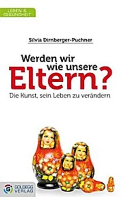 Produktbild von Werden wir wie unsere Eltern?