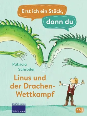 Immagine prodotto di Erst ich ein Stück, dann du - Linus und der Drachen-Wettkampf