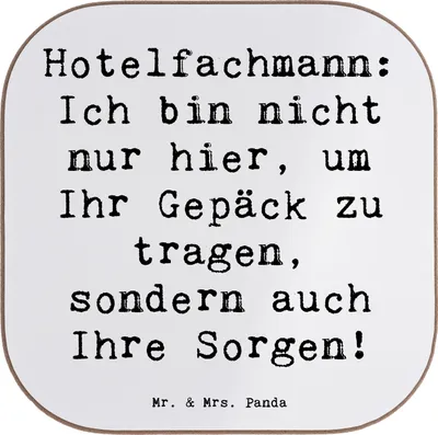 Produktbild von Mr. & Mrs. Panda Tischschoner Spruch Hotelfachmann Sorge - Weiß - Geschenk, sondern auch Ihre Sorgen!, Flaschenuntersetzer, Getränkeuntersetzer, gläseruntersetzer, Beruf