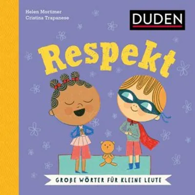 Obrázek produktu pro Respekt. Wortbedeutung verstehen: Was bedeutet respektvoller Umgang? Duden Kinderbuch ab 5 Jahren zur Sprachförderung (Große Wörter für kleine Leute)