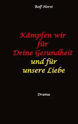 Produktbild von Kämpfen wir für Deine Gesundheit