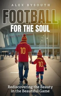 Immagine prodotto di Football For The Soul – Lingua: Inglese