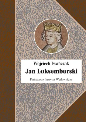 Zdjęcie produktu dla Jan Luksemburski wyd. 2