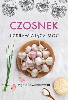 Immagine prodotto di Czosnek Uzdrawiajaca moc