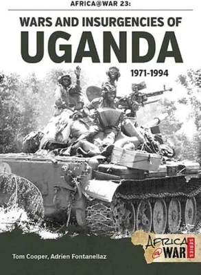 Obrázok produktu pre Wars and Insurgencies of Uganda 1971-1994