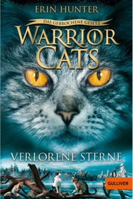 Image de Warrior Cats 7/01. Das gebrochene Gesetz. Verlorene Sterne