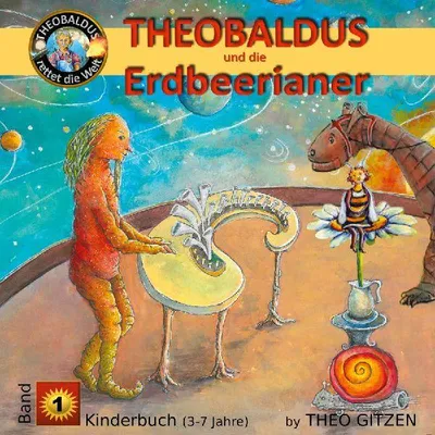 Produktbild von Theobaldus rettet die Welt - Kinderbuch