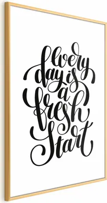 Produktbild von Posterpapier Poster - Every Day a Fresh Start 60x90 cm Text n-A-0749-ao-a