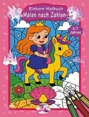 Produktbild von Malen nach Zahlen Einhorn Malbuch für Kinder ab 5-7 Jahren