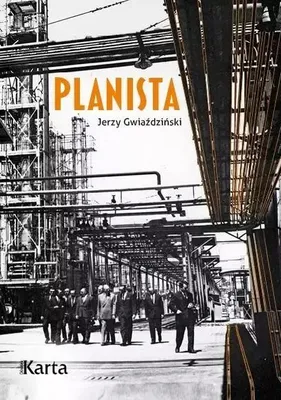 Obrázek produktu pro Planista. Cztery Dekady Wewnątrz Gospodarki Sterowanej