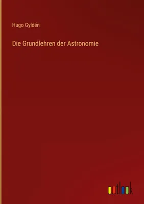 Produktbild von Die Grundlehren der Astronomie