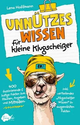 Immagine prodotto di Unnützes Wissen für kleine Klugscheißer - 400 faszinierende & lustige Fakten zum Staunen, Angeben und Mitreden