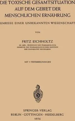 Immagine prodotto di Die Toxische Gesamtsituation auf dem Gebiet der Menschlichen Ernährung