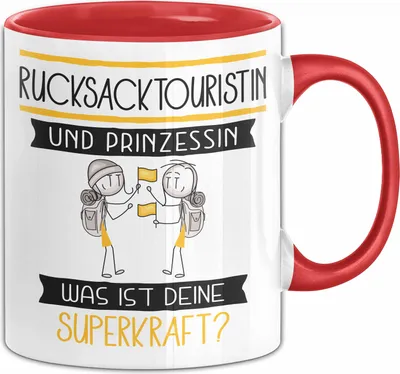 Produktbild von Rucksacktouristin Und Prinzessin Tasse Geschenk Für Eine Rucksacktouristin Geburtstag Was Ist Deine Superkraft (Rot)