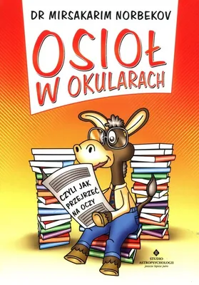 Obrázok produktu pre Osioł w okularach czyli jak przejrzeć na oczy
