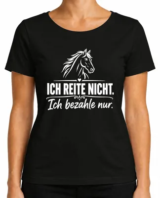 Imagen del producto de Camiseta para mujer, color , talla XL. Frase: "No monto a caballo, solo pago por hacerlo. Divertido. Sarcástico."