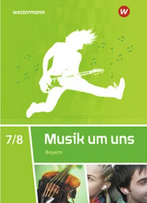 Immagine prodotto di Musik um uns SI 7 / 8,. Schulbuch. Bayern