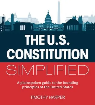Zdjęcie produktu dla The U.S. Constitution Simplified