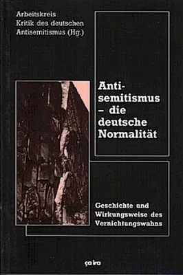 Produktbild von Antisemitismus - die deutsche Normalität