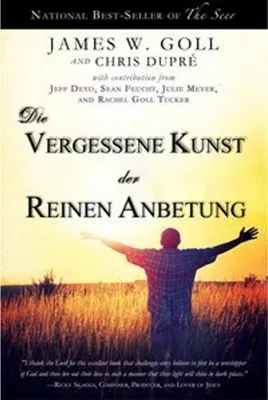 Image de Die vergessene Kunst der reinen Anbetung