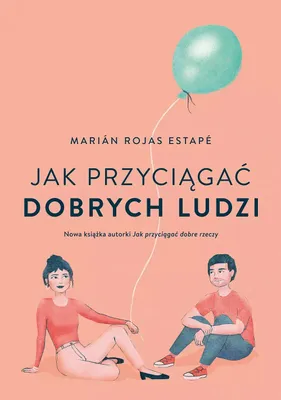 Produktbild von Jak przyciągać dobrych ludzi