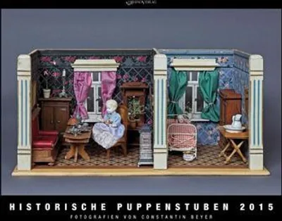 Produktbild von Kalender Historische Puppenstuben 2015: 6. Jahrgang