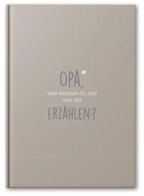 Produktbild von Opa, was kannst du mir von dir erzählen?