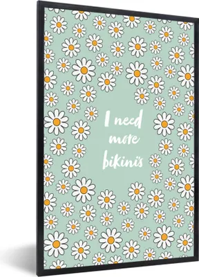 Produktbild von MuchoWow® Gerahmtes Poster Zitate - Ich brauche mehr Bikinis - Blumen - Grün 60x90 cm - Poster mit Schwarzem Bilderrahmen Wandposter Rahmen Foto Bilder - Kunst