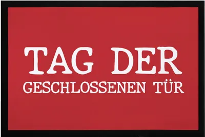 Produktbild von Fußmatte mit Spruch Tag der geschlossenen Tür sarkastische Türmatte rutschfest & waschbar Moonworks® schwarz 60x40cm