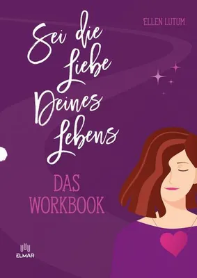 Obrázok produktu pre Sei die Liebe deines Lebens - Das Workbook