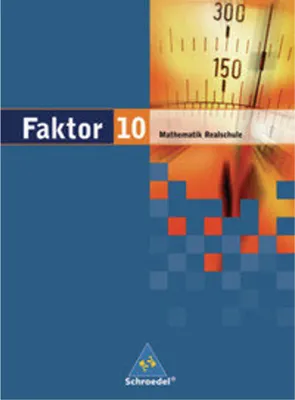 Produktbild von Faktor 10. Schulbuch. Niedersachsen, Bremen, Hamburg, Schleswig-Holstein