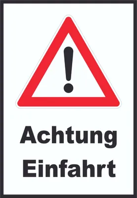Produktbild von Achtung Einfahrt Schild A6 (105x148mm)