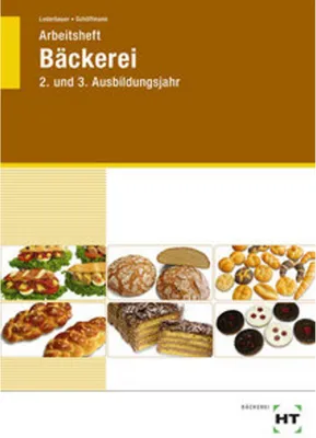 Image de Arbeitsheft Bäckerei. 2. und 3. Ausbildungsjahr