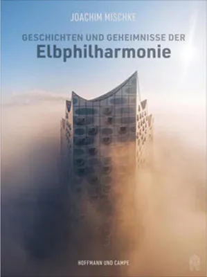 Image de Geschichten und Geheimnisse der Elbphilharmonie